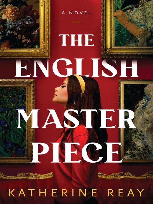 Title details for The English Masterpiece by Katherine Reay - Wait list